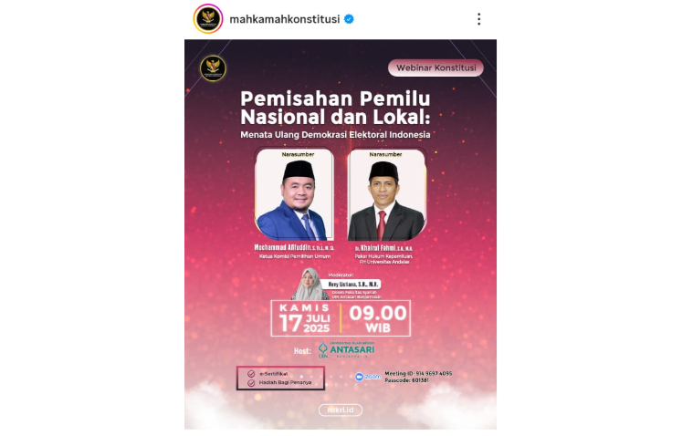 Webinar Konstitusi bertajuk “Pemisahan Pemilu Nasional dan Lokal: Menata Ulang Demokrasi Indonesia.” Foto-Sc Instagram @mahkamahkonstitusi
